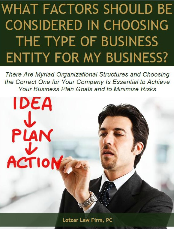 What Factors Should be Considered in Choosing the Type of Business ntity for my Business