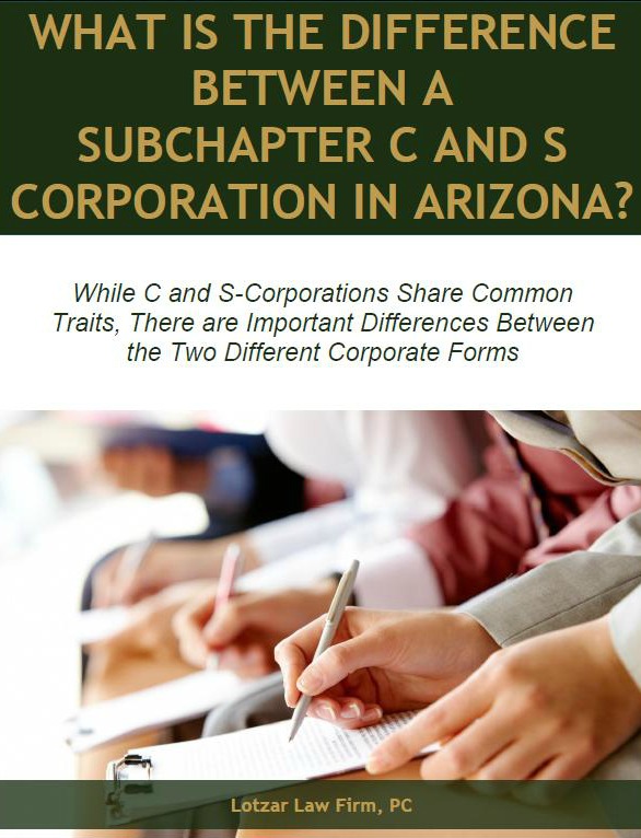 What is the Difference Between Subchapter C and S Corporation in Arizona